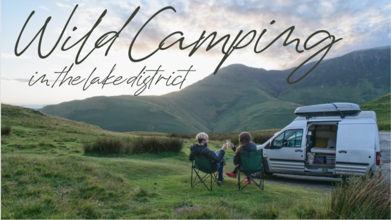 WILD CAMPING In THE LAKE DISTRICT | Van Life 🌿 - YouTube