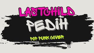 Download Lagu Last Child - Pedih | Pop Punk Cover (Lyric Video) MP3