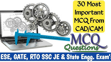 🔥Subjects wise MCQ 🔥 Important 30 MCQ of CAD & CAM I CAD/CAM MCQ for   ESE, RTO, SSC JE etc.