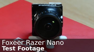 Foxeer Razer Nano - Sample Footage