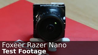 Foxeer Razer Nano - Sample Footage