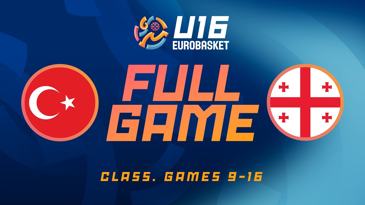 Class. Gamses | Türkiye v Georgia | Full Basketball Game | FIBA U16 EuroBasket 2026