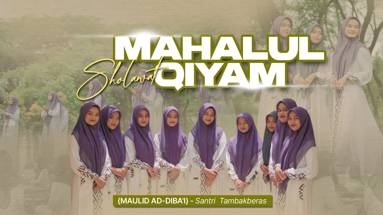 MAHALUL QIYAM ( MAULID AD-DIBA'I ) _ Santri Tambakberas