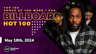 Billboard Hot 100 Top Singles This Week (May 18th, 2024)