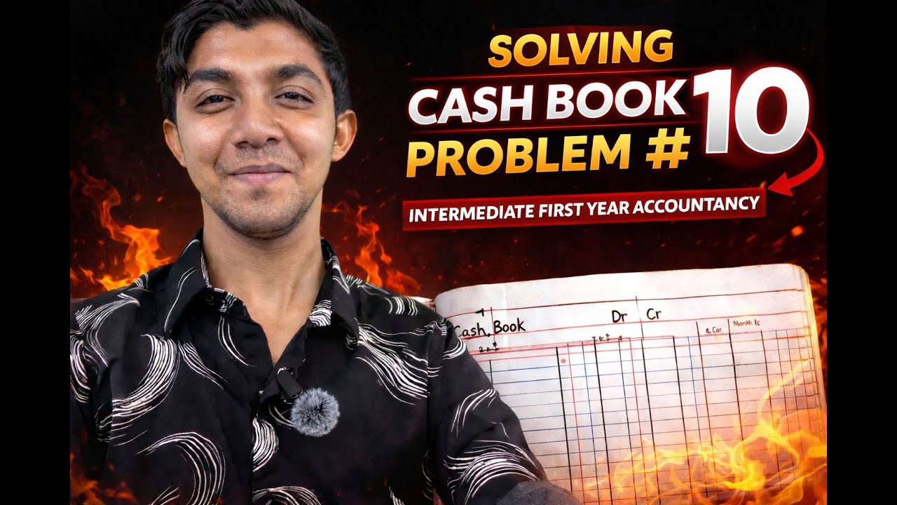 Cash Book Problem No. 10 | Intermediate 1st Year Accountancy | Step-by-Step Explanation