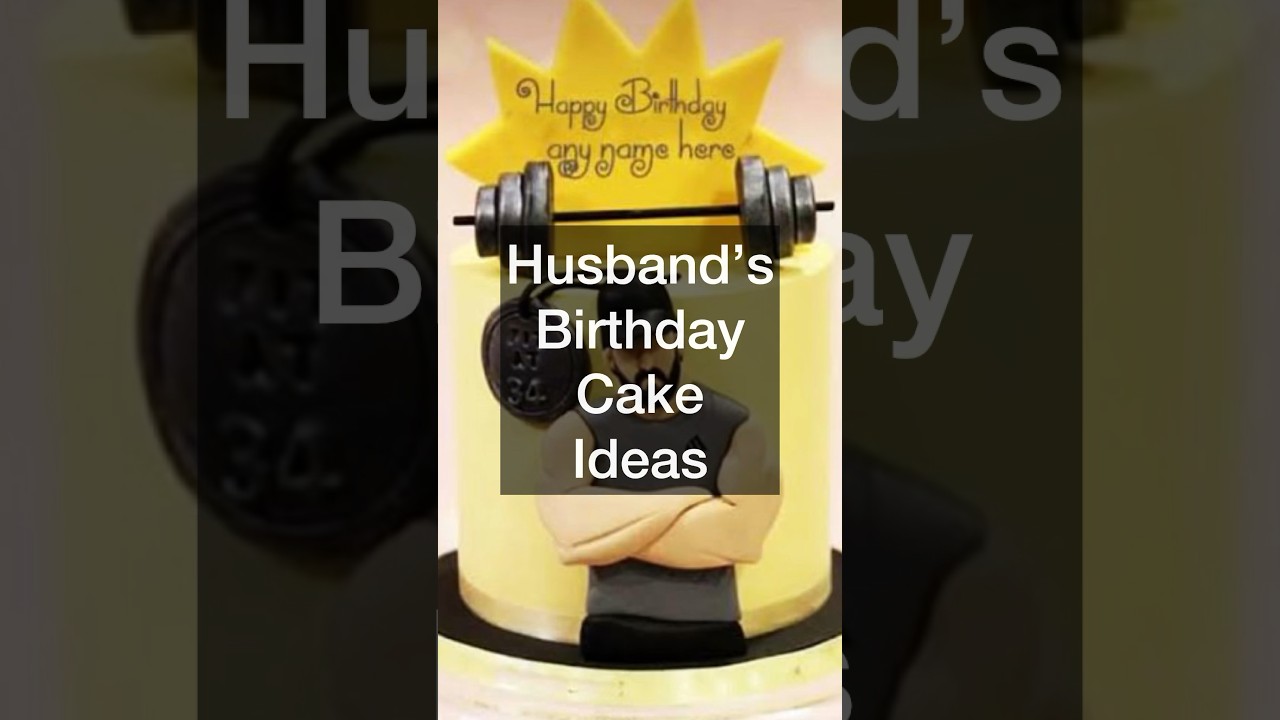 Husband birthday cake design ideas 2023 