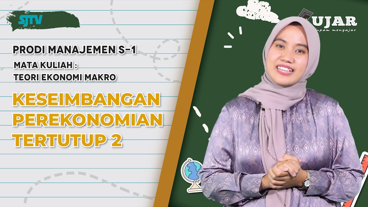 UJAR EKONOMI MAKRO PERTEMUAN 5 KESEIMBANGAN PEREKONOMIAN TERTUTUP 2