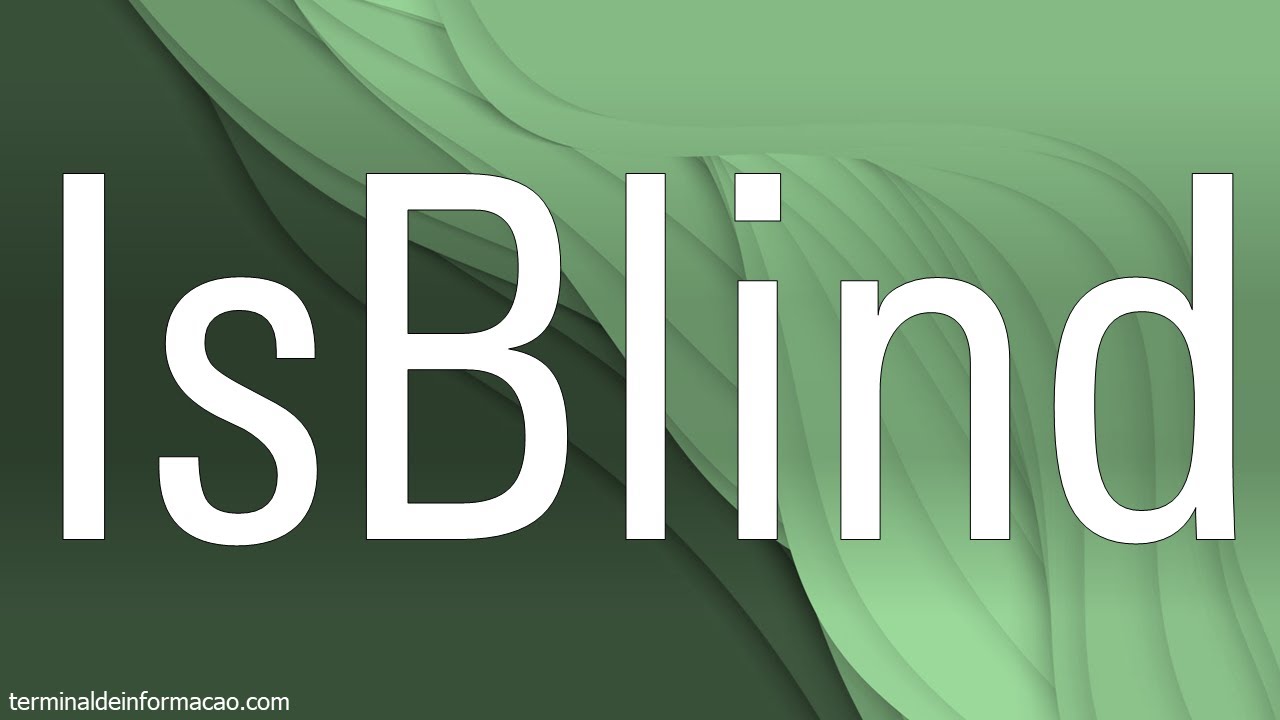 Validando se o sistema esta rodando sem interface com IsBlind ...