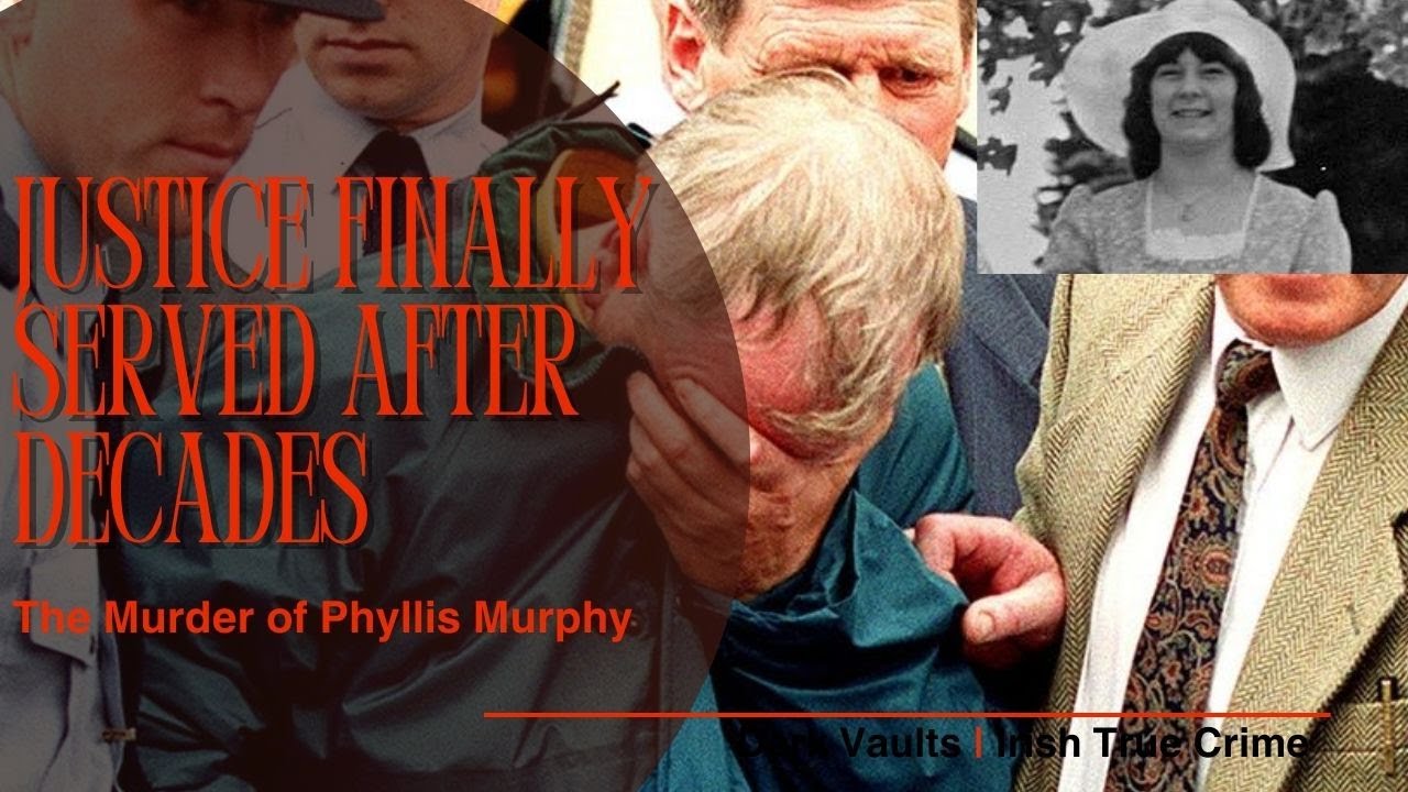 SERIAL KILLER CAUGHT? | IRISH TRUE CRIME | Murder of Phyllis Murphy