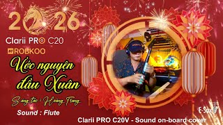 Clarii PRO C20V | Ước Nguyện Đầu Xuân - Sáo điện tử cover