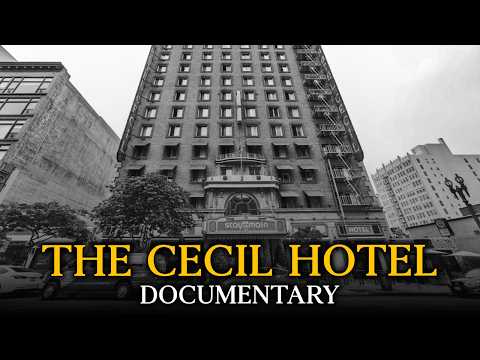 The Dark Story of The Cecil: The Hotel That Housed Serial Killers