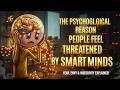 Why Your Intelligence Makes People Act Strange Around You | DEPTH PSYCHOLOGY