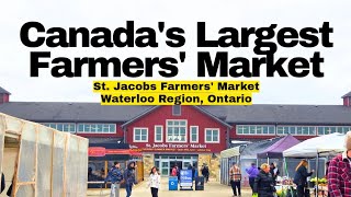 Exploring St. Jacobs Farmers' Market: Walkthrough Tour | Waterloo Region, Ontario, Canada [4K]