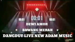 DEWI AMOR | BAWANG MERAH