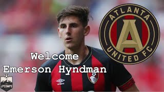 Emerson Hyndman Welcome To Atlanta United 2019