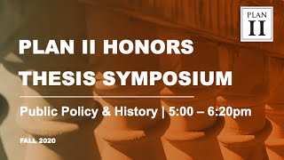 Fall 2020 Thesis Symposium: Public Policy & History