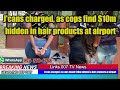 Jcans  busted with 10m hidden in hair products at airport