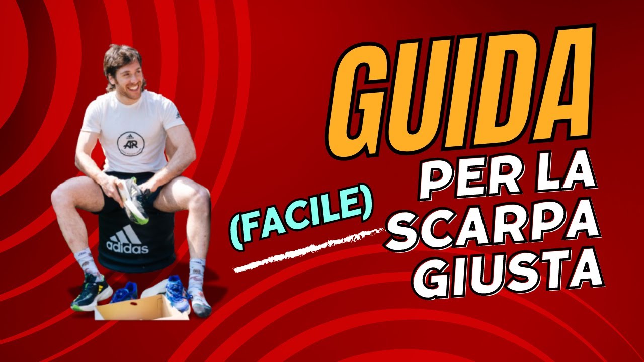 Come SCEGLIERE la scarpa da CORSA: cosa SAPERE per prendere quella GIUSTA e non pentirsi.