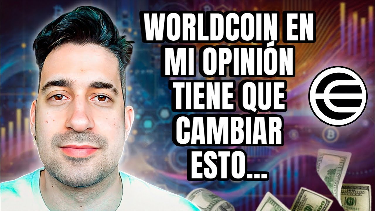 WorldCoin en mi opinión TIENE QUE CAMBIAR ESTO…
