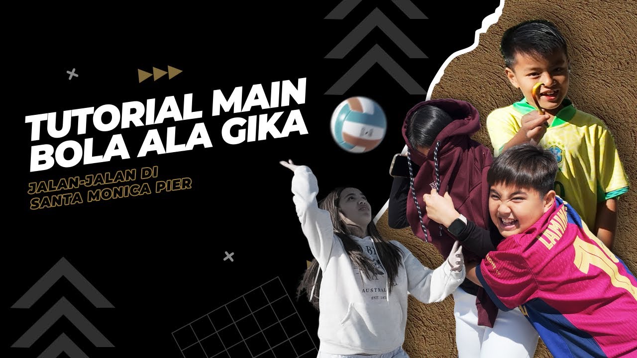 extraordiNIAry | TUTORIAL MAIN BOLA ALA GIKA JALAN-JALAN DI SANTA MONICA PIER