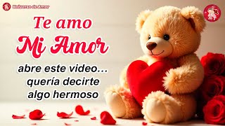 Te Amo Con Todo Mi Ser Por Eso Hice Este Mensaje Para Ti