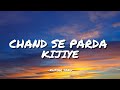CHAND SE PARDA KIJIYE KUMAR SANU LYRICS