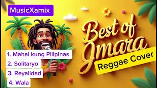 BEST OF JMARA REGGAE COVER PLAYLIST 🏝️ Non-Stop OPM Chill Mix (MusicXamix)