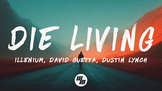 Illenium, David Guetta, Dustin Lynch - Die Living 
