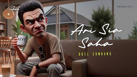 ARI SIA SAHA - DOEL SUMBANG