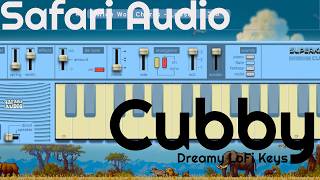 Cubby - Dreamy Lofi Keys By Safari Audio No Talking