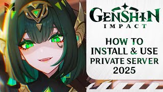 How to Install Private Server | Genshin Impact (6.1) | 2025