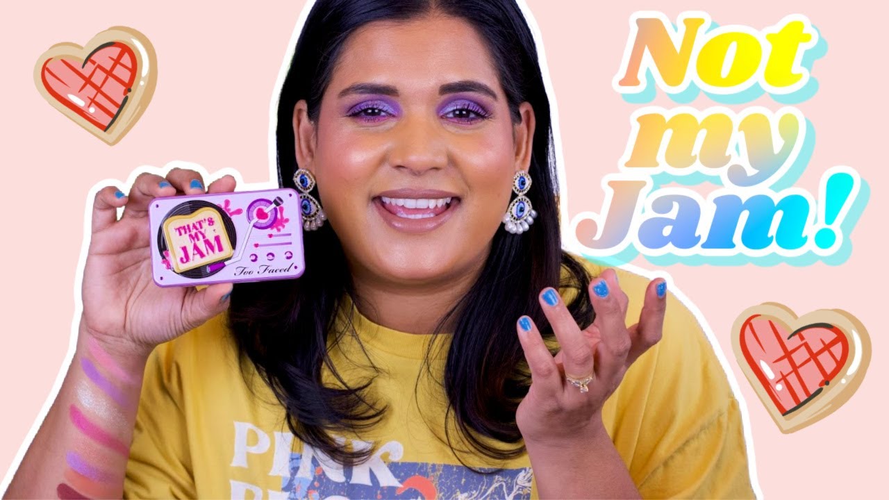 Tan Girl Tries Too Faced That's My Jam - Swatches + First Impression | Karen Harris Makeup