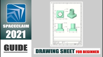 Ansys SpaceClaim 2021 Drawing Sheet Guide Basic Tutorial For Beginner