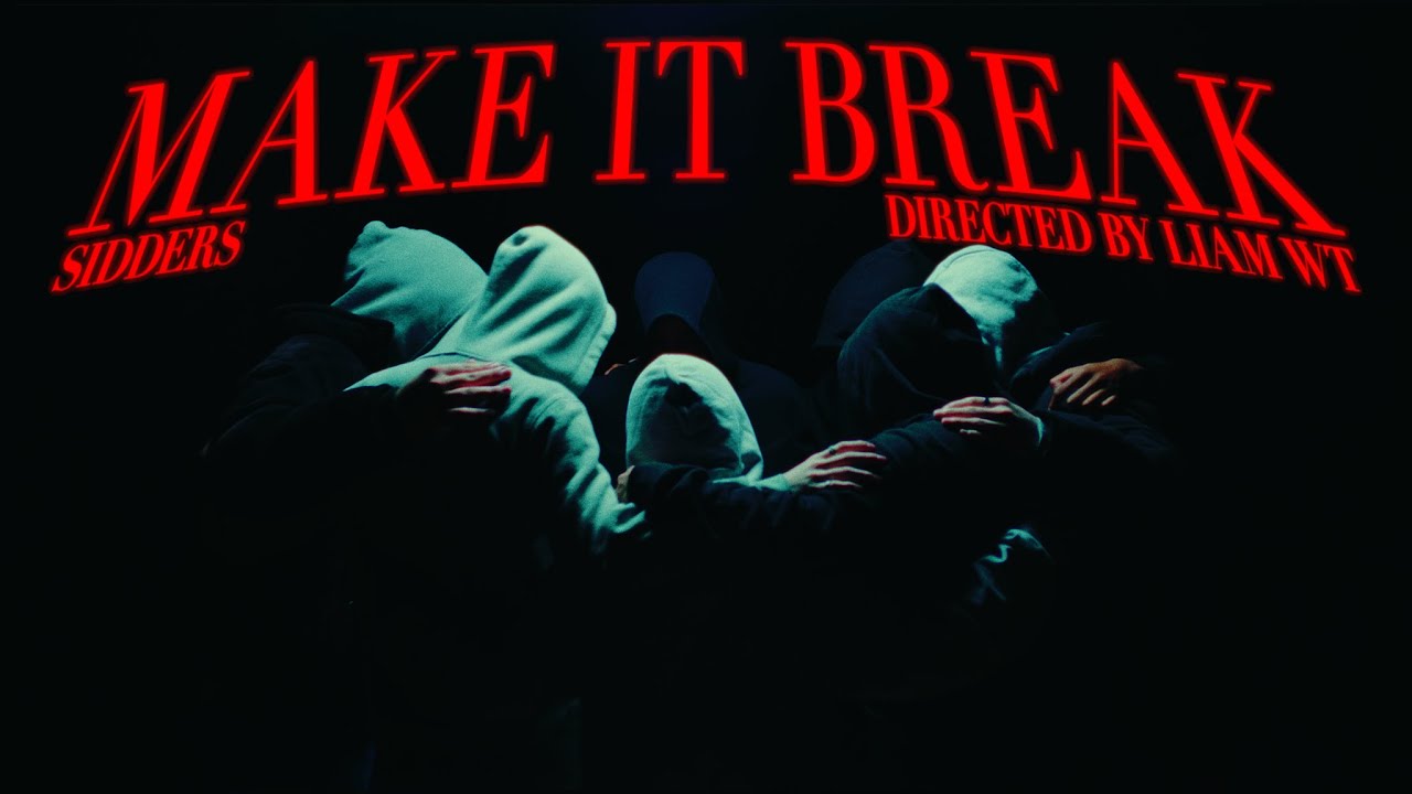 Watch Sidders - Make It Break (Official Music Video) on YouTube Watch Sidders - Make It Break (Official Music Video) on YouTube