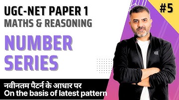 5. Number Series | Maths and Reasoning | UGC-NET Paper 1 | Bharat Kumar