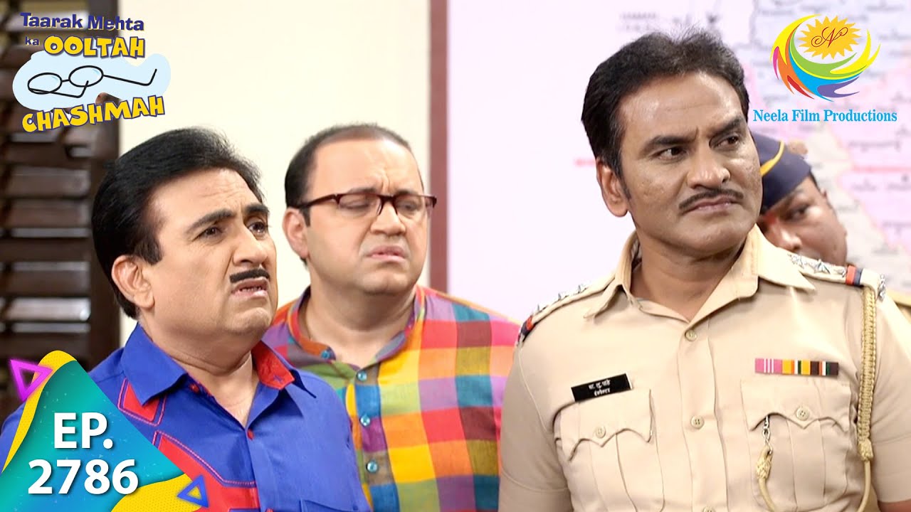 Taarak Mehta Ka Ooltah Chashmah   Episode 2786   Full Episode