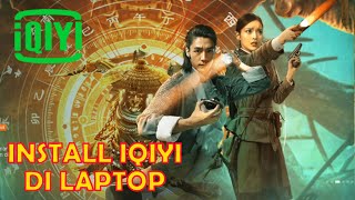 Cara Install IQIYI di PC / Laptop