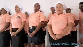 Heavenly Praise MassChoir || Ngibuzwile ubuhlungu