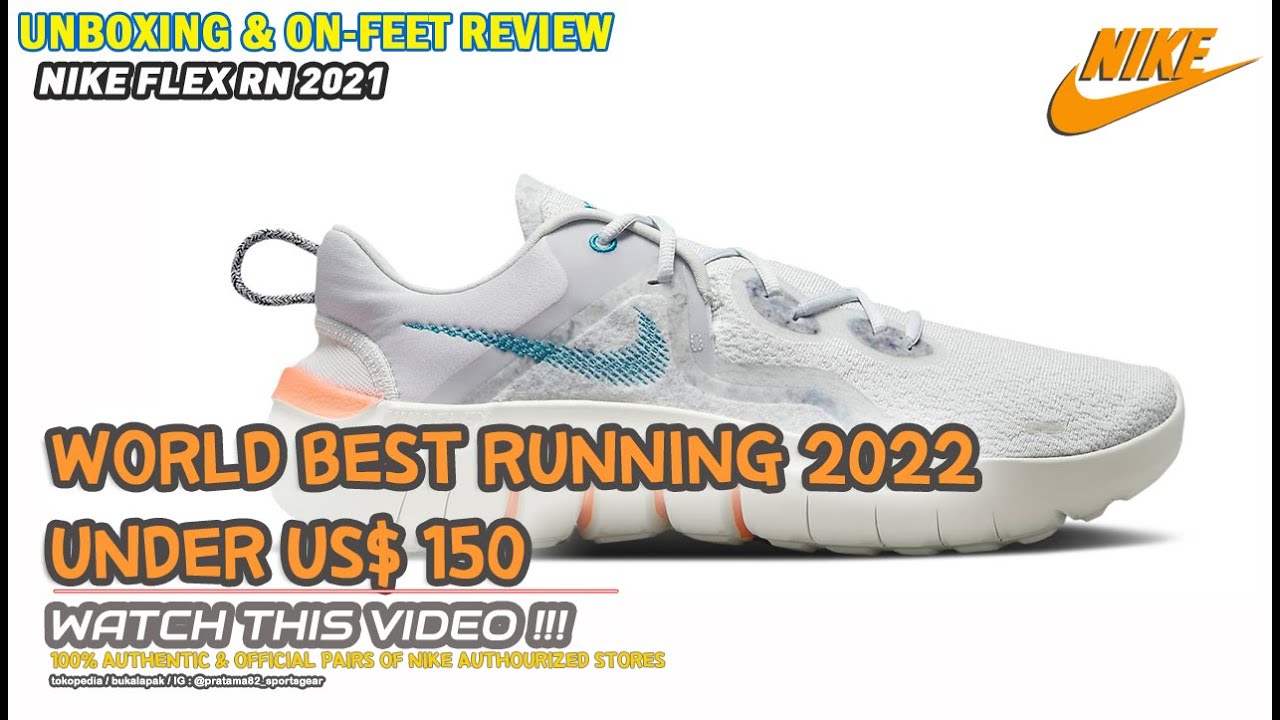 Unboxing & On feet review NIKE FLEX RN 2021 WORLD BEST RUNNING SHOES 2022  (100% ORIGINAL) ANTI FAKE 