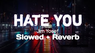 Download lagu Hate You┃Jim Yosef┃❄️Dreamy Slowed Reverb🍄