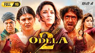 Odela 2 Full Movie in Hindi Dubbed 2025 | Tamannaah Bhatia | Hebah Patel | Vamsi | Explained & Story