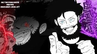 PE$O PETE - ONLY THE STRONG SURVIVE [JUJUTSU KAISEN]