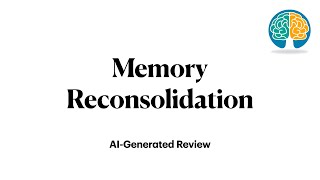 Memory Reconsolidation Summary