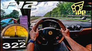 322KM/H AUTOBAHN RUN in a FERRARI F12 w/ IPE X-PIPE by AutoTopNL