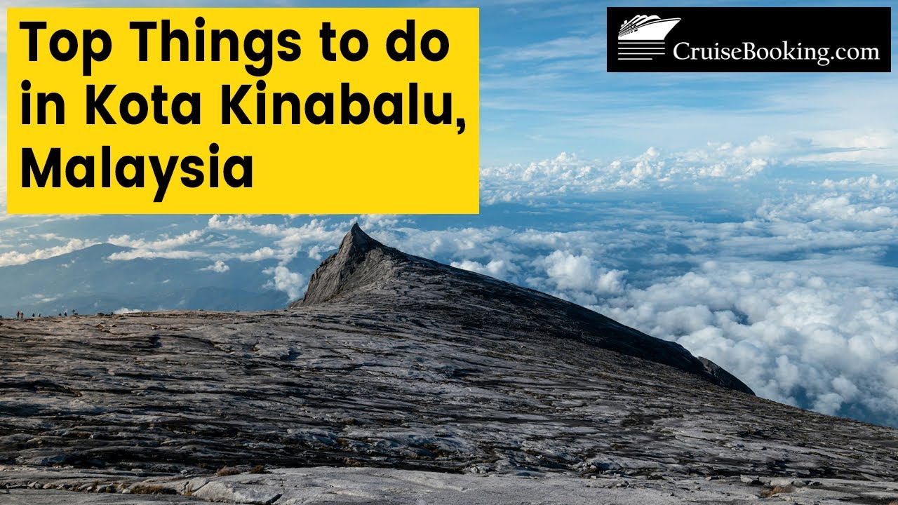 Top Things to Do in Kota Kinabalu, Malaysia | CruiseBooking.com