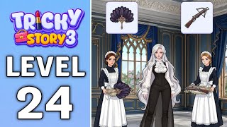 Tricky Story 3 Level 24 Gameplay Walkthrough || Tricky Story 2