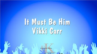 It Must Be Him - Vikki Carr (Karaoke Version)
It Must Be Him - Vikki Carr - Karaoke Version
Website: www.easykaraoke.com
Professional renditions composed by Easy Karaoke Ltd. Est. 2001 ©® It Must Be Him - Vikki Carr (Karaoke Version)