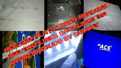 ACE Flatscreen LED TV.Replace all two lines Backlight to avoid backjob 6V supply | PADZTECH!