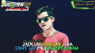 #Story wa part 1 jadilah bar-bar