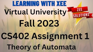 CS402 Theory of Automata Assignment 1 Fall 2023 Virtual University of Pakistan